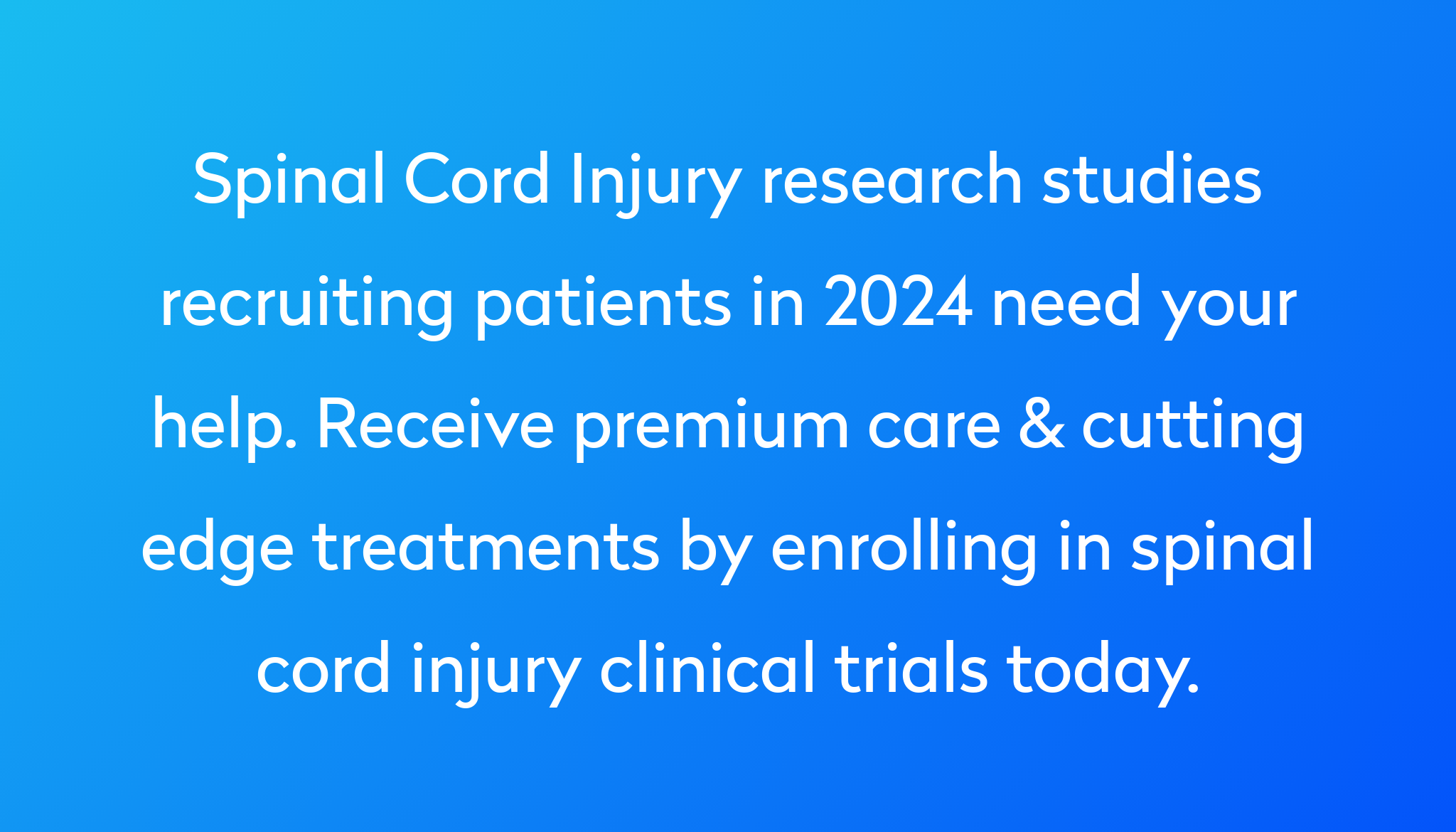 Top 10 Spinal Cord Injury Clinical Trials [2024 Studies] Power